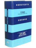 Norstedts tyska ordbok : tysk-svensk, svensk-tysk : 127000 ord och fraser