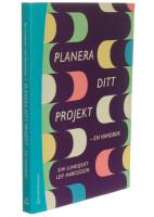 Planera ditt projekt :  en handbok