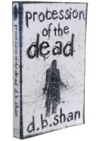 PROCESSION OF THE DEAD The City: Book One