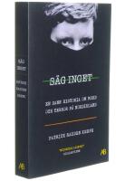 S&auml;g inget : en sann historia om mord och terror p&aring; Nordirland