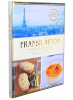 Fransk afton : maten, musiken bistroerna, Paris
