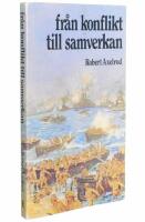 Fr&aring;n konflikt till samverkan