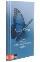 Oro : att leva med tillvarons ovisshet