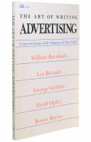 The art of writing advertising - conversations with William Bernbach, Leo Burnett, George Gribbin, David Ogilvy, Rosser Reeves