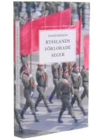 Rysslands f&ouml;rlorade seger : krigets virus - invasionen