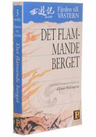 F&auml;rden till V&auml;stern. 3, Det flammande berget