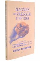Mannen som vaknade upp d&ouml;d och andra fascinerande ber&auml;ttelser om extraordin