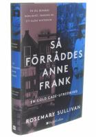 S&aring; f&ouml;rr&aring;ddes Anne Frank