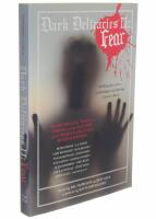 Dark delicacies 2 : fear : more original tales of terror and the macabre by the world's greatest horror writers
