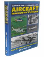World encyclopaedia of aircraft manufacturers : from the pioneers to the present day