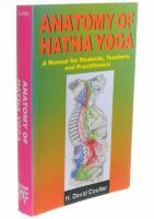 Anatomy of Hatha Yoga: A Manual for Students, Teachers and Practitioners