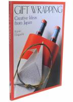 Gift Wrapping : Creative Ideas from Japan
