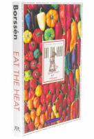 Eat the heat : kokboken som skjuter skarpt med chilepeppar