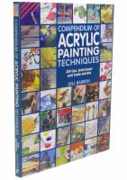 Compendium of acrylic painting techniques : 300 tips, techniques and trade secrets