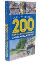 200 svenska sev&auml;rdheter fr&aring;n andra v&auml;rldskriget