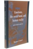 Emotions, the social bond, and human reality part/whole analysis