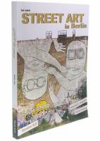 STREET ART in Berlin Version 8.0