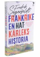 Frankrike - en hatk&auml;rlekshistoria