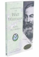 Meditations of Walt Whitman : Earth, My Likeness
