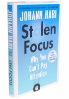 Stolen focus - why you can't pay attention
