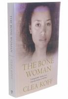 The bone woman : among the dead in Rwanda, Bosnia, Croatia and Kosovo