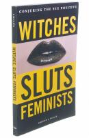 Witches, sluts, feminists - conjuring the sex positive