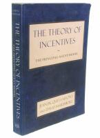 The theory of incentives : the principal-agent model