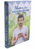 Maten &auml;r min medicin : ayurveda i ditt k&ouml;k