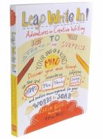 Leap write in! : adventures in creative writing to s-t-r-e-t-c-h & surprise your one-of-a-kind mind