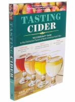 Tasting cider : the Cidercraft guide to distinctive flavors of North American hard cider