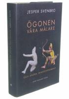 &Ouml;gonen v&aring;ra m&aring;lare och andra tankeexperiment