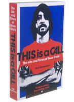 THIS is a CALL The Life and Times of Dave Grohl