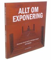 Allt om exponering : 49 principer som g&ouml;r dig till en skickligare fotograf