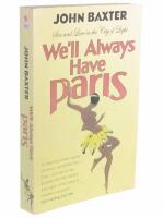We'll always have Paris : sex and love in the city of light