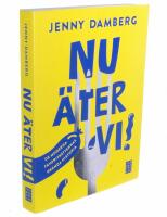 Nu &auml;ter vi! : de moderna favoritr&auml;tternas ok&auml;nda historia