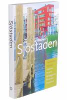 Sj&ouml;staden : Hammarby Sj&ouml;stad : gatorna, husen, panorama, historien, framtiden