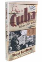 This is Cuba : an outlaw culture survives