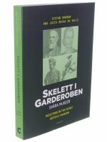 Skelett i garderoben : Sv&aring;ra museer / Skeletons in the closet : difficult m