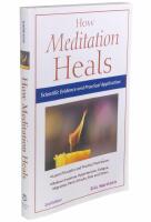 How Meditation Heals: Scientific Evidence and Practical Application