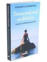 Transcendental meditation : l&auml;kande och f&ouml;r&auml;ndring med TM