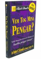 Rich dad's vem tog mina pengar? - varf&ouml;r l&aring;ngsamma investerare f&ouml;rlorar och snabba pengar vinner!