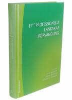 Ett professionellt landskap i f&ouml;rvandling