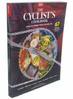 The cyclist's cookbook : food to power your cycling life