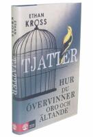 Tjatter : hur du &ouml;vervinner oro och &auml;ltande