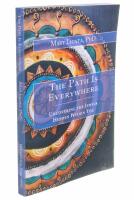 THE PATH IS EVERYWHERE Uncovering the jewels hidden within you