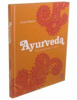 Ayurveda - finn din unika v&auml;g till h&auml;lsa