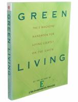 Green Living: The E Magazine Handbook for Living Lightly on the Earth