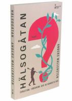 H&auml;lsog&aring;tan : evolution, forskning och 48 konkreta r&aring;d