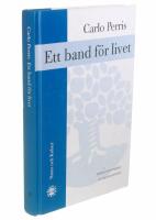 Ett band f&ouml;r livet - Bowlbys anknytningsteori och psykoterapi
