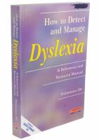 How to detect and manage dyslexia - a reference and resource manual